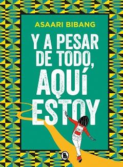 Y A PESAR DE TODO, AQUÍ ESTOY | 9788402425102 | BIBANG, ASAARI | Llibreria Aqualata | Comprar llibres en català i castellà online | Comprar llibres Igualada