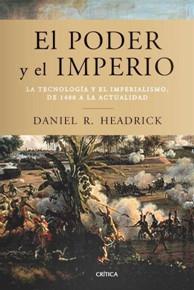 PODER Y EL IMPERIO, EL. LA TECNOLOGIA Y EL IMPERALISMO | 9788498921823 | HEADRICK, DANIEL R. | Llibreria Aqualata | Comprar llibres en català i castellà online | Comprar llibres Igualada