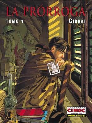 PRORROGA, LA, TOMO 1 (CIMOC EXTRA COLOR 153) | 9788479046545 | GIBRAT | Llibreria Aqualata | Comprar llibres en català i castellà online | Comprar llibres Igualada