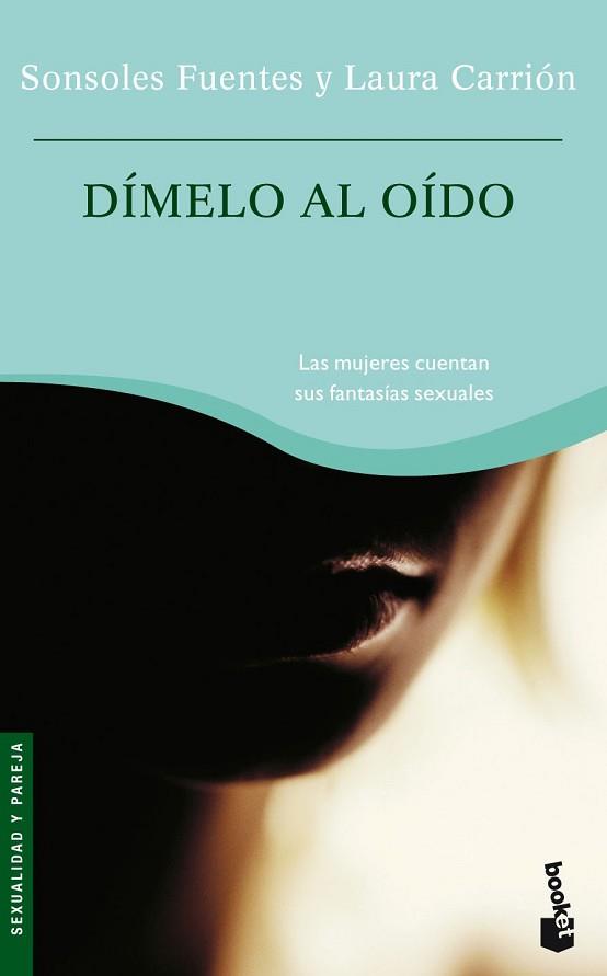 DIMELO AL OIDO (BOOKET 4035) | 9788484604747 | FUENTES, SONSOLES / CARRION, LAURA | Llibreria Aqualata | Comprar libros en catalán y castellano online | Comprar libros Igualada