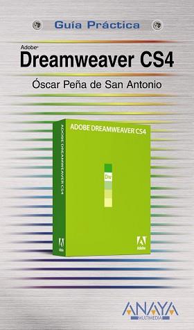 DREAMWEAVER CS4 (GUIA PRACTICA) | 9788441525658 | PEÑA DE SAN ANTONIO, OSCAR | Llibreria Aqualata | Comprar llibres en català i castellà online | Comprar llibres Igualada