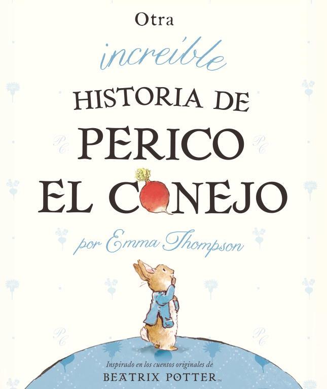 OTRA INCREÍBLE HISTORIA DE PERICO EL CONEJO | 9788448834050 | TAYLOR, ELEANOR / THOMPSON, EMMA | Llibreria Aqualata | Comprar libros en catalán y castellano online | Comprar libros Igualada