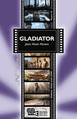 GLADIATOR  RIDLEY SCOTT  | 9788476429266 | MASIÁ MORENO, JESÚS | Llibreria Aqualata | Comprar libros en catalán y castellano online | Comprar libros Igualada