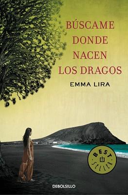 BÚSCAME DONDE NACEN LOS DRAGOS | 9788490327210 | LIRA, EMMA | Llibreria Aqualata | Comprar llibres en català i castellà online | Comprar llibres Igualada