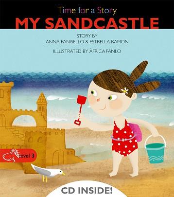 MY SANDCASTLE (TIME FOR A STORY LEVEL 3) | 9788498256109 | VARIOS AUTORES | Llibreria Aqualata | Comprar libros en catalán y castellano online | Comprar libros Igualada