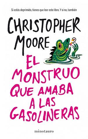 MONSTRUO QUE AMABA A LAS GASOLINERAS, EL | 9788445001936 | MOORE, CHRISTOPHER | Llibreria Aqualata | Comprar libros en catalán y castellano online | Comprar libros Igualada