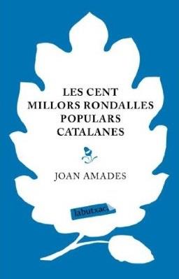 CENT MILLORS RONDALLES POPULARS CATALANES, LES (LABTUX TD) | 9788499300245 | AMADES, JOAN | Llibreria Aqualata | Comprar libros en catalán y castellano online | Comprar libros Igualada