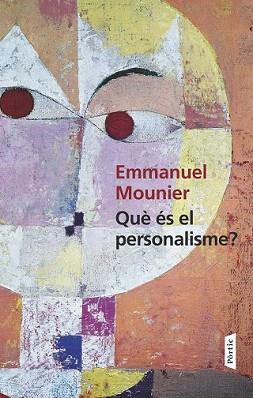 QUÈ ÉS EL PERSONALISME | 9788498093018 | MOUNIER, EMMANUEL | Llibreria Aqualata | Comprar libros en catalán y castellano online | Comprar libros Igualada