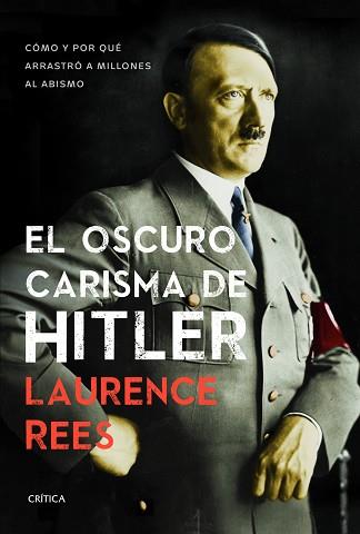 OSCURO CARISMA DE HITLER, EL | 9788498925371 | REES, LAURENCE  | Llibreria Aqualata | Comprar libros en catalán y castellano online | Comprar libros Igualada