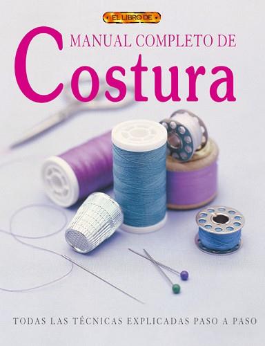 MANUAL COMPLETO DE COSTURA | 9788496365704 | JEFFREYS, CHRIS | Llibreria Aqualata | Comprar llibres en català i castellà online | Comprar llibres Igualada