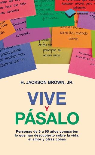 VIVE Y PÁSALO | 9788415750291 | BROWN JR., H JACKSON | Llibreria Aqualata | Comprar llibres en català i castellà online | Comprar llibres Igualada