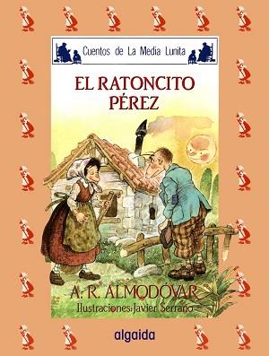 RATONCITO PÉREZ, EL | 9788476470305 | Rodríguez Almodóvar, Antonio | Llibreria Aqualata | Comprar libros en catalán y castellano online | Comprar libros Igualada