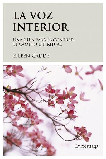 VOZ INTERIOR, LA | 9788487232732 | CADDY, EILEEN | Llibreria Aqualata | Comprar libros en catalán y castellano online | Comprar libros Igualada