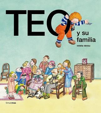 TEO Y SU FAMILIA | 9788471763129 | DENOU, VIOLETA | Llibreria Aqualata | Comprar llibres en català i castellà online | Comprar llibres Igualada