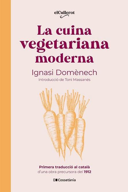 CUINA VEGETARIANA MODERNA, LA | 9788413563053 | DOMÈNECH I PUIGCERCÓS, IGNASI | Llibreria Aqualata | Comprar llibres en català i castellà online | Comprar llibres Igualada