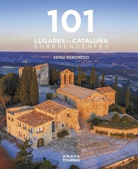 101 LUGARES DE CATALUÑA SORPRENDENTES | 9788491584452 | REBOREDO MANZANARES, SERGI | Llibreria Aqualata | Comprar llibres en català i castellà online | Comprar llibres Igualada