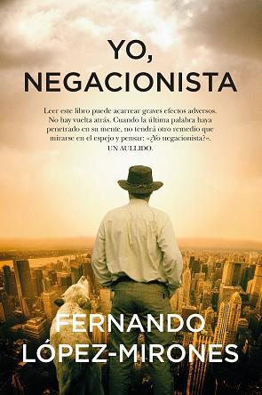 YO, NEGACIONISTA | 9788411311052 | FERNANDO LÓPEZ-MIRONES | Llibreria Aqualata | Comprar llibres en català i castellà online | Comprar llibres Igualada