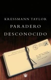 PARADERO DESCONOCIDO | 9788479016845 | TAYLOR, KRESSMANN | Llibreria Aqualata | Comprar llibres en català i castellà online | Comprar llibres Igualada