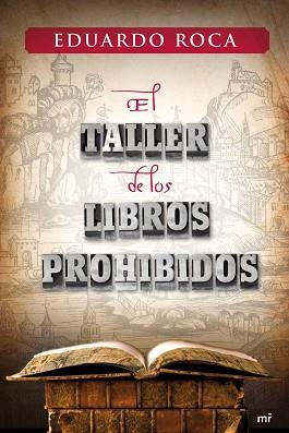 TALLER DE LOS LIBROS PROHIBIDOS, EL | 9788427037090 | ROCA, EDUARDO | Llibreria Aqualata | Comprar llibres en català i castellà online | Comprar llibres Igualada