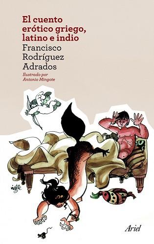 CUENTO ERÓTICO GRIEGO, LATINO E INDIO, EL | 9788434414525 | RODRÍGUEZ ADRADOS, FRANCISCO | Llibreria Aqualata | Comprar llibres en català i castellà online | Comprar llibres Igualada