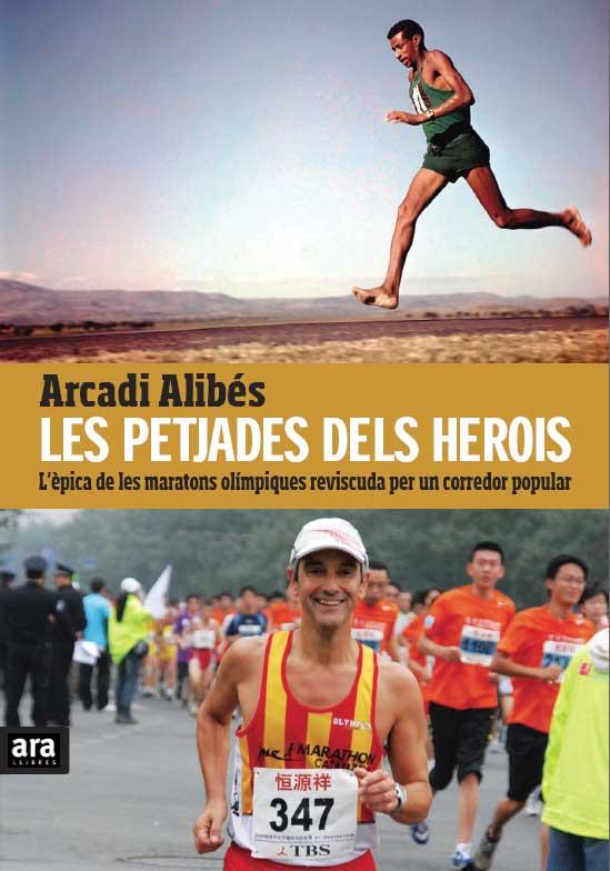 PETJADES DELS HEROIS, LES | 9788415224389 | ALIBÉS, ARCADI | Llibreria Aqualata | Comprar llibres en català i castellà online | Comprar llibres Igualada