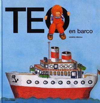 TEO EN BARCO | 9788471762573 | DENOU, VIOLETA | Llibreria Aqualata | Comprar llibres en català i castellà online | Comprar llibres Igualada