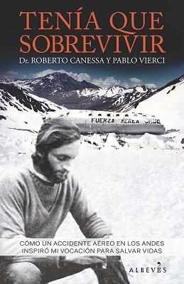 TENÍA QUE SOBREVIVIR | 9788416328741 | CANESSA, ROBERTO/VIERCI, PABLO | Llibreria Aqualata | Comprar llibres en català i castellà online | Comprar llibres Igualada