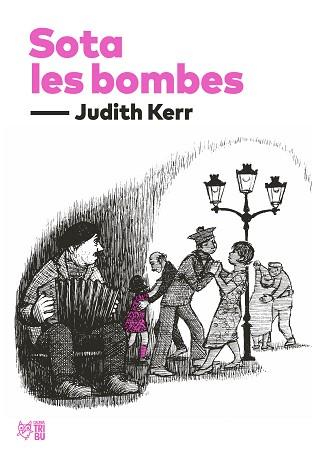 SOTA LES BOMBES | 9788412508697 | KERR, JUDITH | Llibreria Aqualata | Comprar llibres en català i castellà online | Comprar llibres Igualada