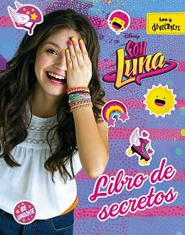 SOY LUNA. LIBRO DE SECRETOS | 9788499518404 | DISNEY | Llibreria Aqualata | Comprar llibres en català i castellà online | Comprar llibres Igualada