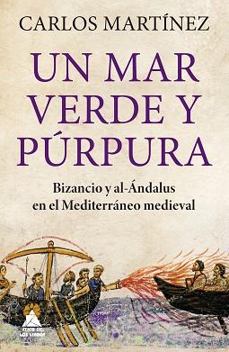 UN MAR VERDE Y PÚRPURA | 9788419703156 | MARTÍNEZ, CARLOS | Llibreria Aqualata | Comprar llibres en català i castellà online | Comprar llibres Igualada