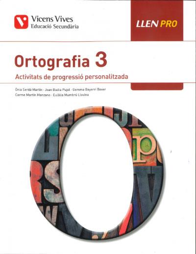 LLEN PRO 3R ESO ORTOGRAFIA | 9788468245195 | BADIA PUJOL, JOAN/BAYERI BOVER, GEMMA/MARTIN MANZANO, MARIA CARMEN/MUMBRU LLAVINA, EULALIA/SERDA MAR | Llibreria Aqualata | Comprar llibres en català i castellà online | Comprar llibres Igualada