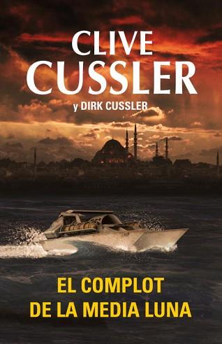 COMPLOT DE LA MEDIA LUNA, EL | 9788401339738 | CUSSLER, CLIVE | Llibreria Aqualata | Comprar libros en catalán y castellano online | Comprar libros Igualada