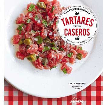 TARTARES CASEROS | 9788416177097 | DUFOUR, JEAN-GUILLAUME | Llibreria Aqualata | Comprar llibres en català i castellà online | Comprar llibres Igualada