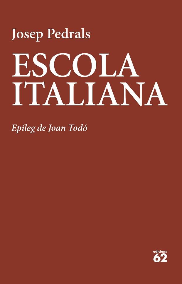 ESCOLA ITALIANA | 9788429781908 | PEDRALS, JOSEP | Llibreria Aqualata | Comprar libros en catalán y castellano online | Comprar libros Igualada