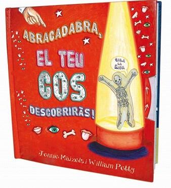 ABRACADABRA, EL TEU COS DESCOBRIRAS (POP UP) | 9788479426514 | MAIZELS, JENNIE / PETTY, WILLIAM | Llibreria Aqualata | Comprar llibres en català i castellà online | Comprar llibres Igualada