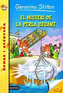 MISTERI DE LA PERLA GEGANT, EL | 9788490577714 | GERONIMO STILTON | Llibreria Aqualata | Comprar llibres en català i castellà online | Comprar llibres Igualada