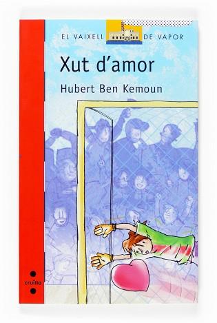 XUT D'AMOR (VVVERMELL 142) | 9788466117883 | BEN KEMOUN, HUBERT | Llibreria Aqualata | Comprar libros en catalán y castellano online | Comprar libros Igualada