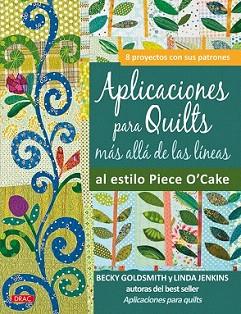 APLICACIONES PARA QUILTS. MAS ALLA DE LAS LINEAS | 9788498741568 | GOLDSMITH, BECHY / JENKIS, LINDA | Llibreria Aqualata | Comprar llibres en català i castellà online | Comprar llibres Igualada