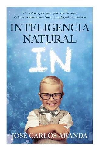 INTELIGENCIA NATURAL | 9788496947986 | ARANDA, JOSÉ CARLOS | Llibreria Aqualata | Comprar llibres en català i castellà online | Comprar llibres Igualada