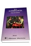 ALTERNANCIA, LA | 9788479543815 | ESTEBAN, JORGE DE | Llibreria Aqualata | Comprar libros en catalán y castellano online | Comprar libros Igualada