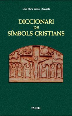 DICCIONARI DE SIMBOLS CRISTIANS | 9788492811113 | VERICAT I GABALDA, LLUIS MARIA | Llibreria Aqualata | Comprar llibres en català i castellà online | Comprar llibres Igualada