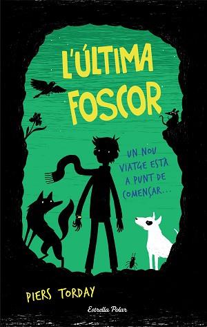 ÚLTIMA FOSCOR, L' | 9788491370970 | TORDAY, PIERS  | Llibreria Aqualata | Comprar llibres en català i castellà online | Comprar llibres Igualada