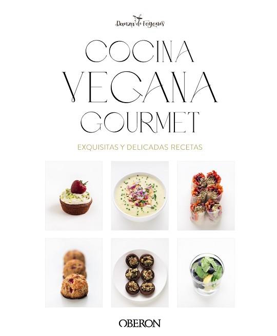 COCINA VEGANA GOURMET | 9788441550810 | ROBLES LÓPEZ, IOSUNE / ARAGÓN MORA, ALBERTO | Llibreria Aqualata | Comprar llibres en català i castellà online | Comprar llibres Igualada