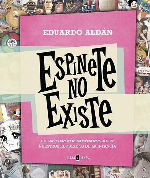 ESPINETE NO EXISTE | 9788401343223 | ALDAN, EDUARDO | Llibreria Aqualata | Comprar libros en catalán y castellano online | Comprar libros Igualada