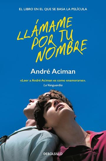 LLÁMAME POR TU NOMBRE | 9788466372046 | ACIMAN, ANDRÉ | Llibreria Aqualata | Comprar llibres en català i castellà online | Comprar llibres Igualada