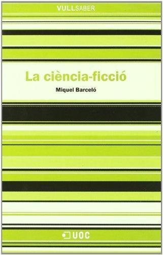 CIENCIA FICCIO, LA (VULL SABER 36) | 9788497885195 | BARCELO, MIQUEL | Llibreria Aqualata | Comprar llibres en català i castellà online | Comprar llibres Igualada