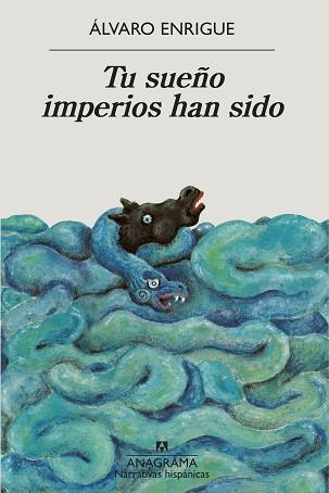 SUEÑO IMPERIOS HAN SIDO, TU | 9788433999498 | ENRIGUE, ÁLVARO | Llibreria Aqualata | Comprar llibres en català i castellà online | Comprar llibres Igualada