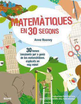 MATEMÀTIQUES EN 30 SEGONS (30 SEGONS) | 9788417254155 | ROONEY, ANNE / FEBRIANA, PUTRI | Llibreria Aqualata | Comprar llibres en català i castellà online | Comprar llibres Igualada