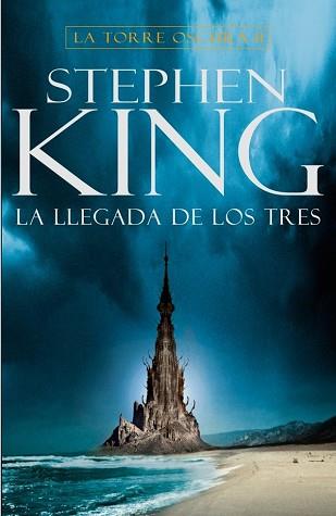 LLEGADA DE LOS TRES, LA (LA TORRE OSCURA 2) | 9788401336478 | KING, STEPHEN | Llibreria Aqualata | Comprar llibres en català i castellà online | Comprar llibres Igualada