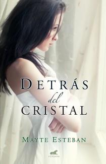 DETRÁS DEL CRISTAL | 9788415420712 | ESTEBAN, MAYTE | Llibreria Aqualata | Comprar llibres en català i castellà online | Comprar llibres Igualada